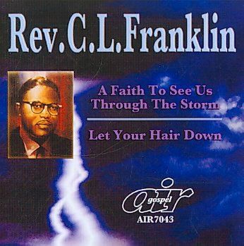 C.L. Rever Franklin - Faith To See Us Through The Storm (CD)