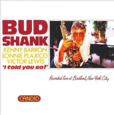 Bud Shank - I Told You So (CD)