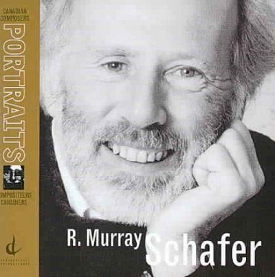 R. Murray Schafer - Canadian Portraits (CD)