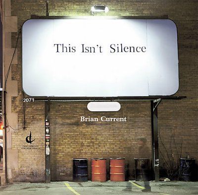 Brian Current - This Isn't Silence (CD)