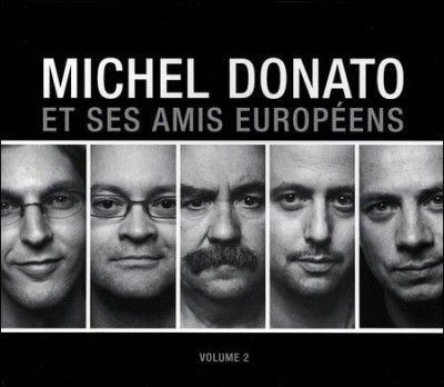 Michel Donato - Et Ses Amis Europeens Vol 2 (CD)