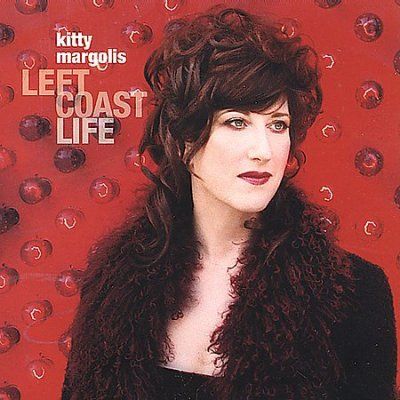 Kitty Margolis - Left Coast Life (CD)
