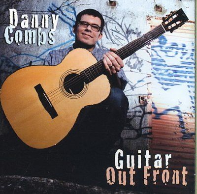 Danny Combs - Guitar Out Front (CD)