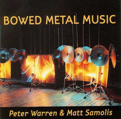 Peter/samoli Warren - Bowed Metal Music (CD)