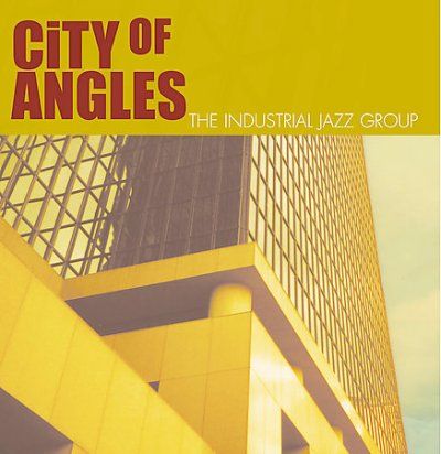 Industrial Jazz Grou - City Of Angels (CD)