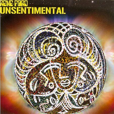 Rene Ford - Unsentimental (CD)