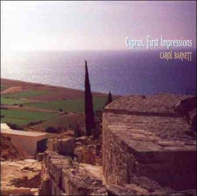 Carol Barnett - Cyprus: First Impressions (CD)