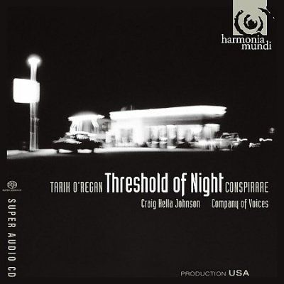Conspirare - O'regan: Threshold Of Night (CD)