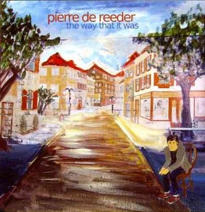 Pierre De Reeder - Way That It Was (CD)