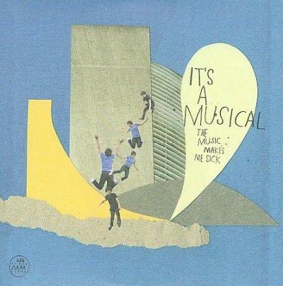 It's A Musical - Music Makes Me Sick (CD)