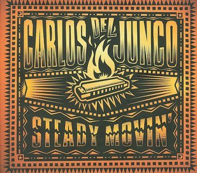 Carlos Del Junco - Steady Movin (CD)