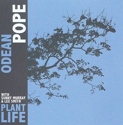 Odean Pope - Plant Life (CD)
