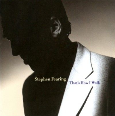 Stephen Fearing - That's How I Walk (CD)