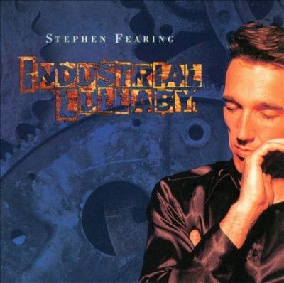 Stephen Fearing - Industrial Lullaby (CD)