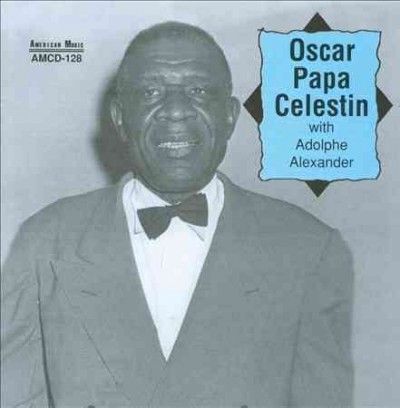 Oscar Papa Celestin with Adolphe Alex - (Import CD)