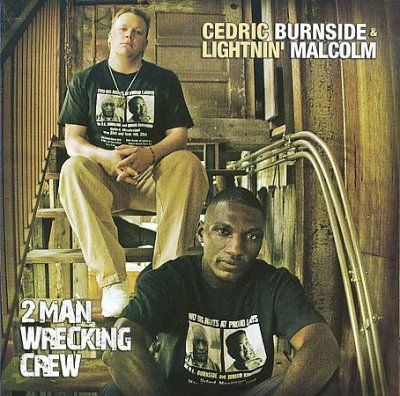Cedric Burnside - 2 Man Wrecking Crew (CD)