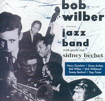 Bob Wilber - Bob Wilber And His Famous Jazz Band (CD)