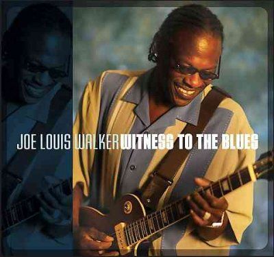 Joe Louis Walker - Witness To The Blues (CD)