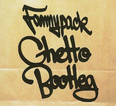 Fannypack - Ghetto Bootleg (CD)