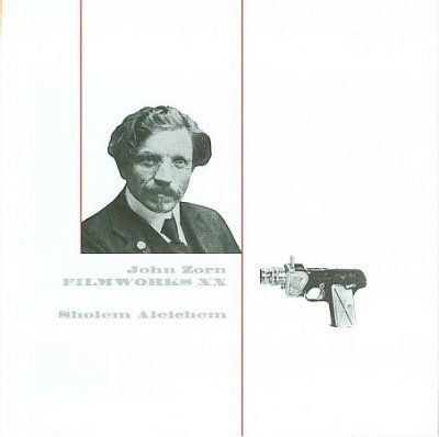 John Zorn - Filmworks Xx: Sholem Aleichem (CD)