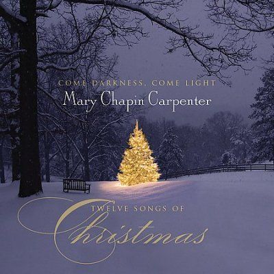 Mary Chap Carpenter - Come Darkness Come Light; Twelve Song (CD)