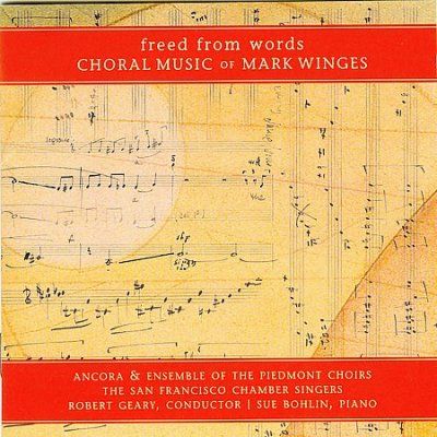 Robert Geary - Freed From Words Choral Music Of Mark (CD)