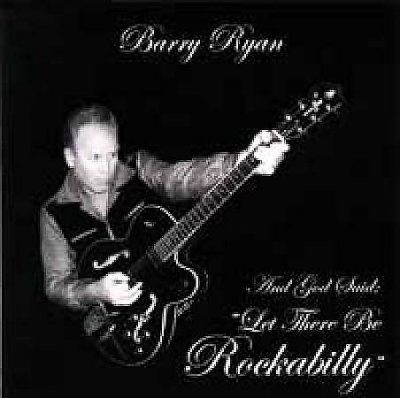 Barry Ryan - And God Said Let There Be Rockabilly (CD)