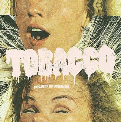 Tobacco - F*cked Up Friends (CD)