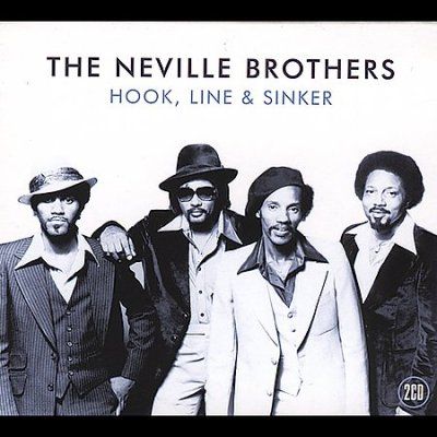 Neville Brothers - Hook Line &amp; Sinker (CD)