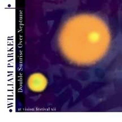 William Parker - Double Sunrise Over Neptune (CD)
