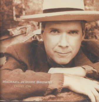 Micheal J Browne - Drive On (CD)