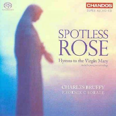 Spotless Rose:Hymns to the Virgin Mar - (Import CD)