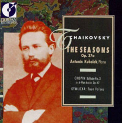 Antonin Kubalek - Tchaikovsky/chopin: Seasons/ballade 3 (CD)