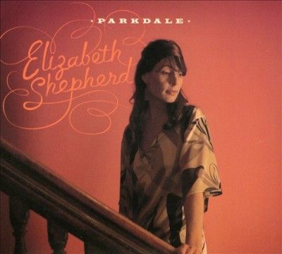 Elizabeth Shepherd - Parkdale (CD)