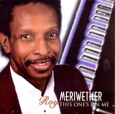 Roy Meriwether - This One's On Me (CD)