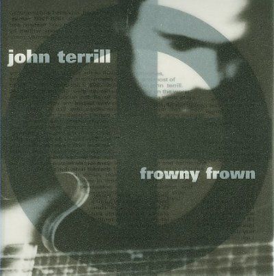 John Terrill - Frowny Frown (CD)