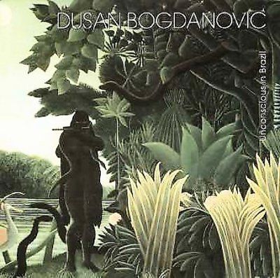 Dusan Bogdanovic - Unconscious In Brazil (CD)