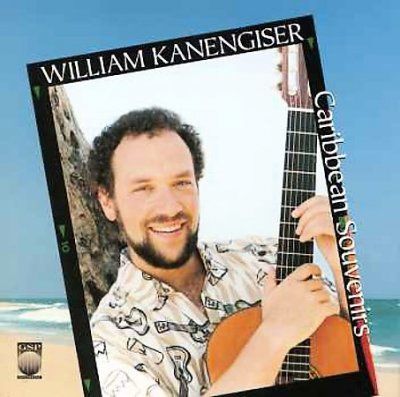 William Kanengiser - Caribbean Souvenirs (CD)