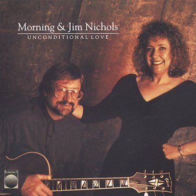 Morning &amp; J Nichols - Unconditional Love (CD)