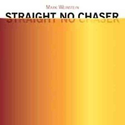 Mark Weinstein - Straight No Chaser (CD)