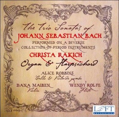 Christa Rakich - Bach: Six Trio Sonatas (CD)