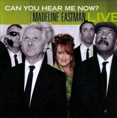 Madeline Eastman - Can You Hear Me Now Madeline Eastman (CD)