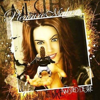 Pleasure Maker - Twisted Desire (CD)