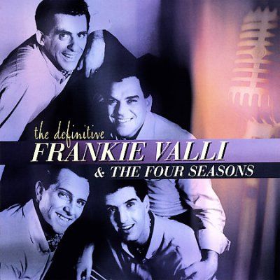 Definitive Frankie Valli &amp; The Four Seasons (CD)