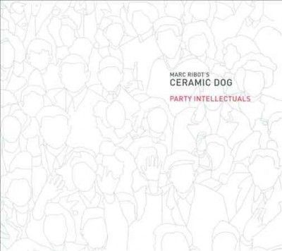Marc &amp; Cerami Ribot - Party Intellectuals (CD)