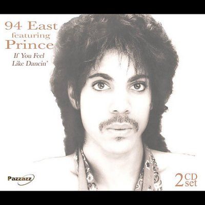 94 East/prince - If You Feel Like Dancin (CD)