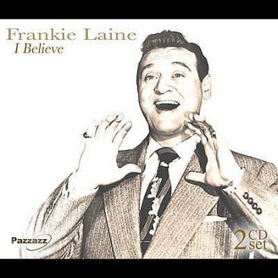 Frankie Laine - I Believe (CD)