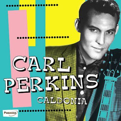 Carl Perkins - Caldonia (CD)