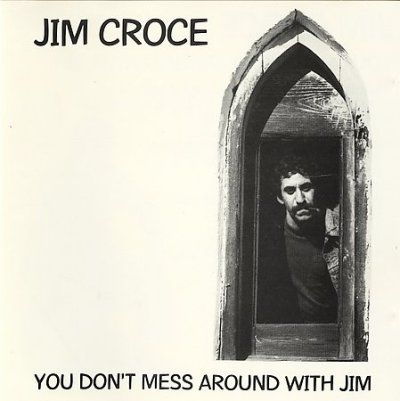 Jim Croce - You Don't Mess Around With Jim (CD)