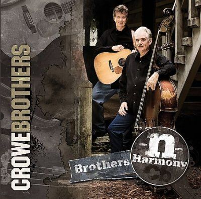 Crowe Brothers - Brothers N Harmony (CD)